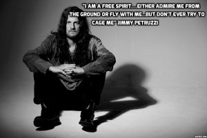 jimmy petruzzi free spirit quote